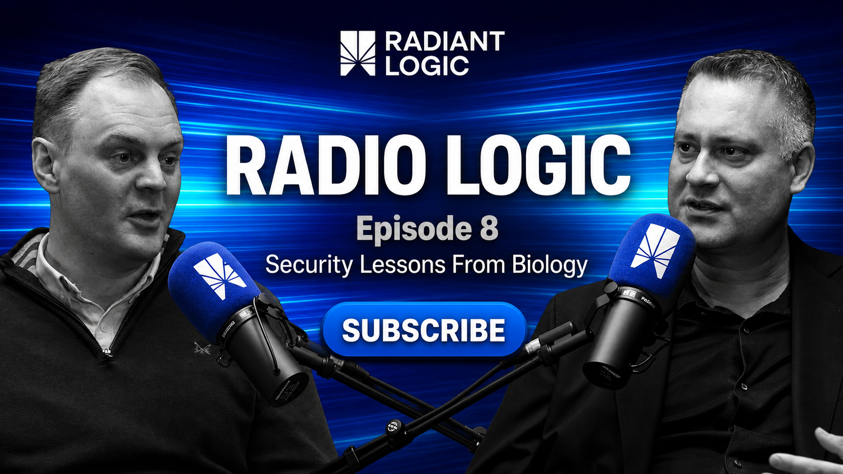 Two men speak into microphones for the Radio Logic podcast, episode 8, titled Security Lessons From Biology. In this episode, they delve into how concepts from biology can inform the development and safety of agentic AI. A blue subscribe button is centered below the episode title on a blue, radiant background.